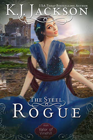 The Steel Rogue: A Valor of Vinehill Novel