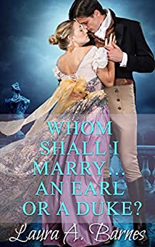 Whom Shall I Marry... An Earl or A Duke? (Tricking the Scoundrels Book 2)